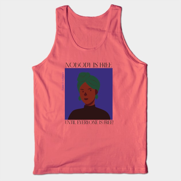 Nobody is free, until everyone is free Tank Top by WrittersQuotes